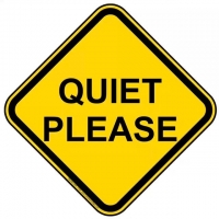 Quiet, please!