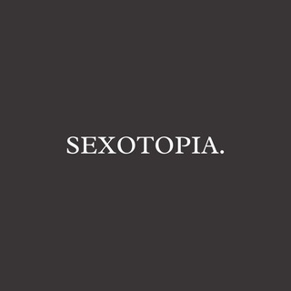 Sexotopia.